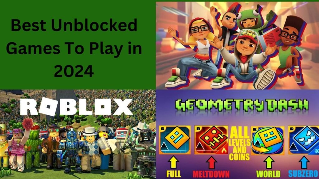 Best Unblocked Games To Play in 2024