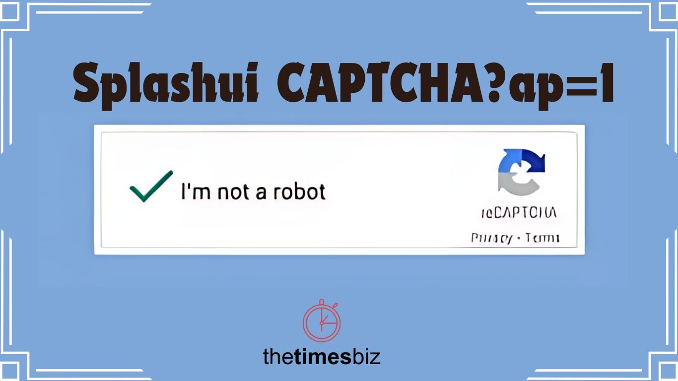 Splashui CAPTCHAap=1